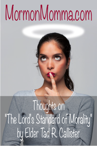 Thought: Lord's Standard of Morality - Callister