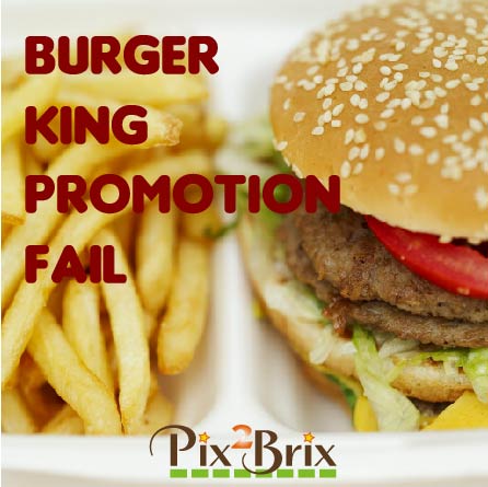 Burger King Promotion Fail