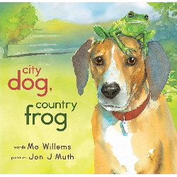 City Dog, Country Frog City Dog, Country Frog