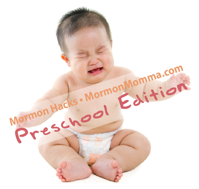 Mormon Hacks: Preschool Edition