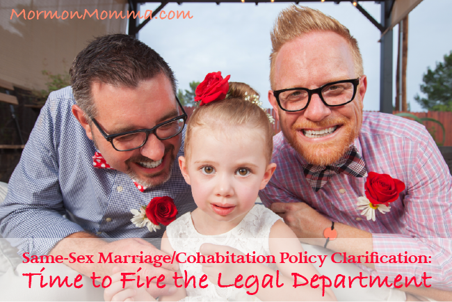 Same-Sex Marriage/Cohabitation Policy Clarification: Time to Fire the Legal Department