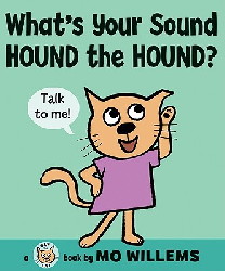 What's Your Sound Hound the Hound? What's Your Sound Hound the Hound?